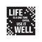 Quote Motivation Badge - Life is one time offer, use it well. Concept creative banner. Vector typography poster. Emblem