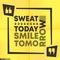 Quote motivational square template. Inspirational quotes box with a slogan - Sweat today - Smile tomorrow