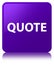 Quote purple square button