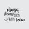 quote always strong design lettering motivation