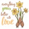 Quote Typographical Banner with bulb flowers for gardener