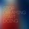 Quote Typographical Postr,Stop Dreaming Start Doing
