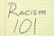 Racism 101 On A Yellow Legal Pad