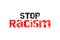 Racism - a global issue - stop