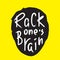 Rack one`s brain - inspire and motivational quote. English idiom, lettering.