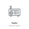 Radio outline vector icon. Thin line black radio icon, flat vector simple element illustration from editable electronic stuff fill