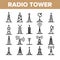 Radio Towers And Masts Vector Linear Icons Set
