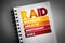 RAID - Redundant Array of Independent Disks acronym on notepad, technology concept background