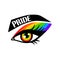 Rainbow eye. Lgbt pride. Gay parade. Lgbtq vector quote isolated on a white background.