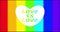 Rainbow LGBT flag of pride. Heart labeled Love is love. International Day Against Homophobia. Bright red, orange, yellow, green, b