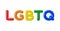 Rainbow LGBTQ letters isolated on white background. LGBT community, include lesbians, gays, bisexuals and transgender