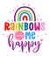 Rainbows make me happy - cute rainbow decoration.