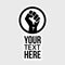 Raised power fist hand on with your text. Protest, rebel, fight - isolated vector illustration