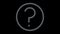 Raising Question Mark Symbol in Black Background 4K. Question Mark Round Problem, Support or Help Icon