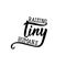 Raising tiny humans. Funny lettering. calligraphy vector illustration