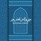 Ramadan Kareem greeting card with Islamic window. Translation: Ramadan Kareem