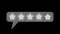 Rating from 5 stars for feedback appearing on speech on black background. Feedback from 5 stars appearing consistently