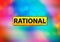 Rational Abstract Colorful Background Bokeh Design Illustration