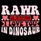 Rawr Means I Love You In Dinosaur, Happy valentine shirt print template, 14 February typography design