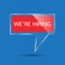 We\'re Hiring - in glass transparency speech bubble