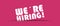 WeÂ´re Hiring - Vector Illustration With Shadow On Pink