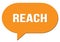 REACH text written in an orange speech bubble