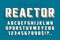 Reactor retro display font popart design, alphabet, letters