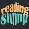 Reading slump