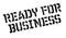 Ready For Business rubber stamp
