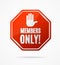 Realistic 3d Detailed Members Only Stop Red Sign. Vector