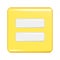 Realistic 3d yellow square shape with equal sign. Decorative square button icon, button symbol with education maths element.