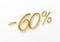 Realistic golden text 60 percent discount number. Vector illustration