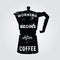 Realistic italian metalic coffee maker and hand drawn quote Morn