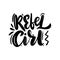 Rebel Girl hand drawn vector lettering. Isolated on white background