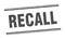 recall stamp. recall square grunge sign.