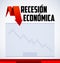 Recesion Economica, Economic Recession in Spanish text vector design.