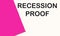 Recession proof concept writing on white background with pink folder
