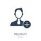 recruit icon in trendy design style. recruit icon isolated on white background. recruit vector icon simple and modern flat symbol