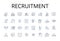 Recruitment line icons collection. Hiring process, Talent search, Staffing needs, Personnel selection, Employment hunt