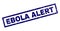 Rectangle Scratched EBOLA ALERT Stamp