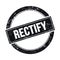 RECTIFY text on black grungy round stamp