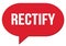 RECTIFY text written in a red speech bubble