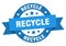 recycle round ribbon isolated label. recycle sign.