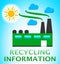 Recycling Information Represents Earth Friendly 3d Illustration