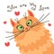 A red cat loves you. Card with sweet ginger kitten who confesses in love. Vector illustration