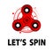 Red circle spinner and let`s spin. Fidget spinner hand drawn fas