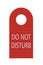 Red Do Not Disturb Door Handle Tag, Isolated Vertical Macro Closeup