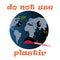 Red do not use plastic. Information design. Ecology poster. Environment element. Save earth ecology. No plastic.. Zero