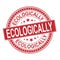 Red Ecologic Certified Original Stamp. ECOLOGICALLY Design Vector Badge Art. Quality Badge.