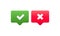 Red and green chat bubble as approve and decline buttons. User interface design. Vector illustration.